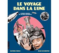 Olivier Fredj – Le Voyage dans la Lune – Illustré par Jean Lecointre – Cartonné – Actes Sud