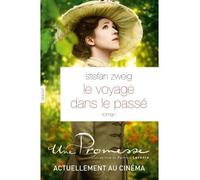 Le voyage dans le passé Remise en vente pour la sortie du film de Patrice Leconte, "Une promesse" - Stefan Zweig - Grasset - broché - Roman