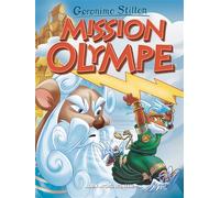 Le Voyage dans le temps - tome 12 Mission Olympe - Geronimo Stilton - Albin Michel Jeunesse - broché - Roman cadet