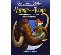 Le Voyage dans le temps - tome 3: Les mammouths - les grecs - Léonard de Vinci
