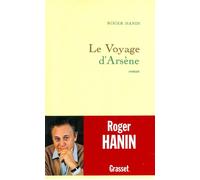 Le voyage d'Arsène - Roger Hanin - Grasset - broché - Roman