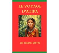 LE VOYAGE D'ATIPA: Les retrouvailles