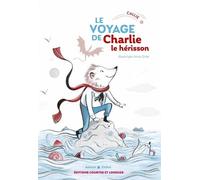 Le Voyage De Charlie Le Hérisson