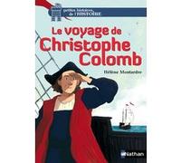 Le voyage de Christophe Colomb Hélène Montardre (Auteur), Glen Chapron (Illustration)