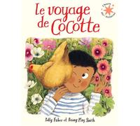 Polly Faber, Briony May Smith – Le voyage de Cocotte – Album jeunesse – Poche – Gallimard
