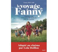 Le Voyage de Fanny L'Histoire vraie d'une jeune fille au destin hors du commun - Fanny Ben-Ami - Seuil Jeunesse - broché - Roman junior dès 9 ans