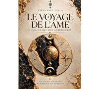 Le voyage de l'âme: L'oracle des vies antérieures