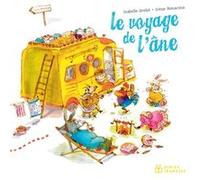 Le voyage de l'âne - poche Isabelle Grelet (Auteur), Irène Bonacina (Illustration)