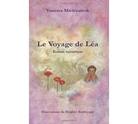 Le Voyage de Lea: Roman Initiatique