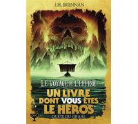 J.H. Brennan – Le Voyage de l'Effroi – Un livre dont vous êtes le héros, Quête du Graal 4 – Broché