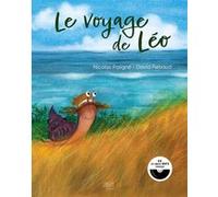 Le voyage de Léo Nicolas Poligné (Auteur), David Rebaud (Illustration)