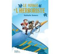 Le voyage de l'herboriste Juliette Laude (Illustration), Nathalie Somers (Auteur)