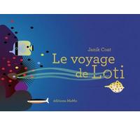 Le voyage de loti - Janik Coat - Memo Eds - cartonné - Album jeunesse dès 3 ans
