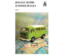 Le Voyage de Luca - Jean-Luc Outers - Actes sud - Poche - Roman