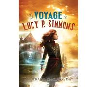 Le voyage de Lucy P. Simmons T1