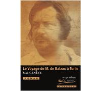 Le Voyage de M. de Balzac à Turin - Max Genève - Serge Safran Eds - Poche - Roman