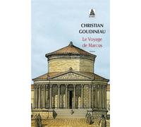 Christian Goudineau – Le Voyage de Marcus – Tribulations d'un garçon en Gaule romaine – Poche