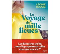 Léonie Bloom – Le Voyage de mille lieues – le nouveau phénomène de l'autoédition enfin en librairie !