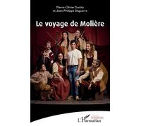 Pierre-Olivier Scotto, Jean-Philippe Daguerre – Le voyage de Molière – Théâtre – Broché