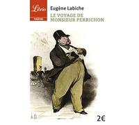 Le Voyage de Monsieur Perrichon de Labiche. Eugène (2010) Poche