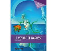 Le voyage de Narcisse - Isabella Marques - Publibook - broché - Roman