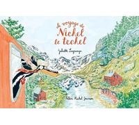 Juliette Lagrange – Le Voyage de Nickel le teckel – Album jeunesse – Cartonné