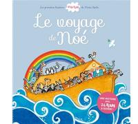 Le voyage de Noé - Maïté Roche - Mame - broché - Album éveil dès la naissance