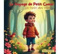Le Voyage de Petit Cœur : La Forêt des Mots