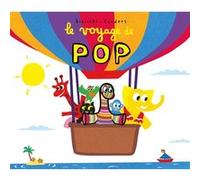 Le voyage de Pop Alex Sanders (Auteur), Pierrick Bisinski (Auteur)