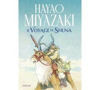 Le voyage de Shuna Hayao Miyazaki (Auteur)