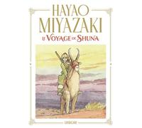 Le voyage de Shuna - Hayao Miyazaki - Sarbacane - broché - Roman graphique