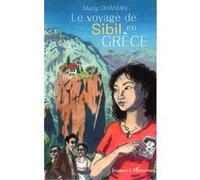 Le voyage de Sibil en Grèce Marig Ohanian (Auteur)