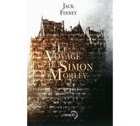 Jack Finney – Le Voyage de Simon Morley – Time and Again – Éditions Denoël – broché