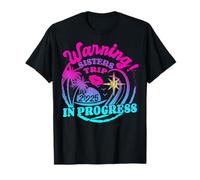 Le voyage de Squad Warning Sisters pour le week-end des filles 2025 est en cours T-Shirt