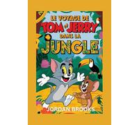 Le Voyage De Tom et Jerry Dans La Jungle