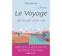 Le voyage de toute une vie