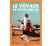 Le Voyage de toute une vie : De Kinshasa à Marseille