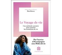 Le Voyage de Vie Une méthode narrative pour soutenir les transitions de vie - Dina Scherrer - Intereditions - broché - Guide