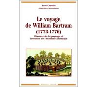Le Voyage De William Bartram (1773-1776). Découverte Du Paysage Et Invention De L'exotisme Américain