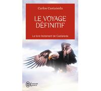 Le voyage définitif - Carlos Castaneda - J'ai Lu - Poche - Essai