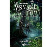 Le voyage d'Emy: I : La forêt Cor de Bouc