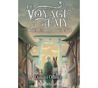 Le Voyage d'Emy: III : Suana, la cité de Jade