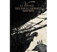 Le voyage des ames cabossees Raphaël Bardas (Auteur)