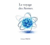 Le Voyage des Atomes