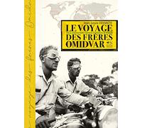 Le voyage des frères Omidvar: Deux aventuriers iraniens à travers le monde