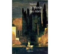 Le voyage des morts - Pierre Le Coz - Loubatieres Eds - broché - Essai