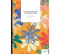 Le voyage des mots à travers le temps