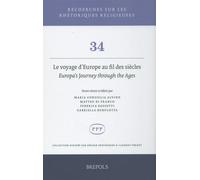Le Voyage D'europe Au Fil Des Siècles - Histoire Et Réception D'un Mythe Antique