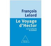 Le Voyage d'Hector François Lelord (Auteur)