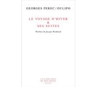 Le Voyage d'hiver & ses suites - Georges Perec - Seuil - broché - Roman